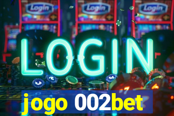jogo 002bet